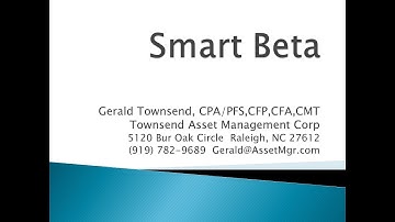 Smart Beta Strategies:  How to Use Them to Enhance Your Portfolio