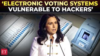 Tulsi Gabbard, DNI on election integrity: 'These electronic voting systems vulnerable to hackers...'