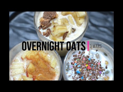 Overnight Oats | 3 Easy Ways | Healthy Breakfast | Low Calories | Instant Meal | Nutritious