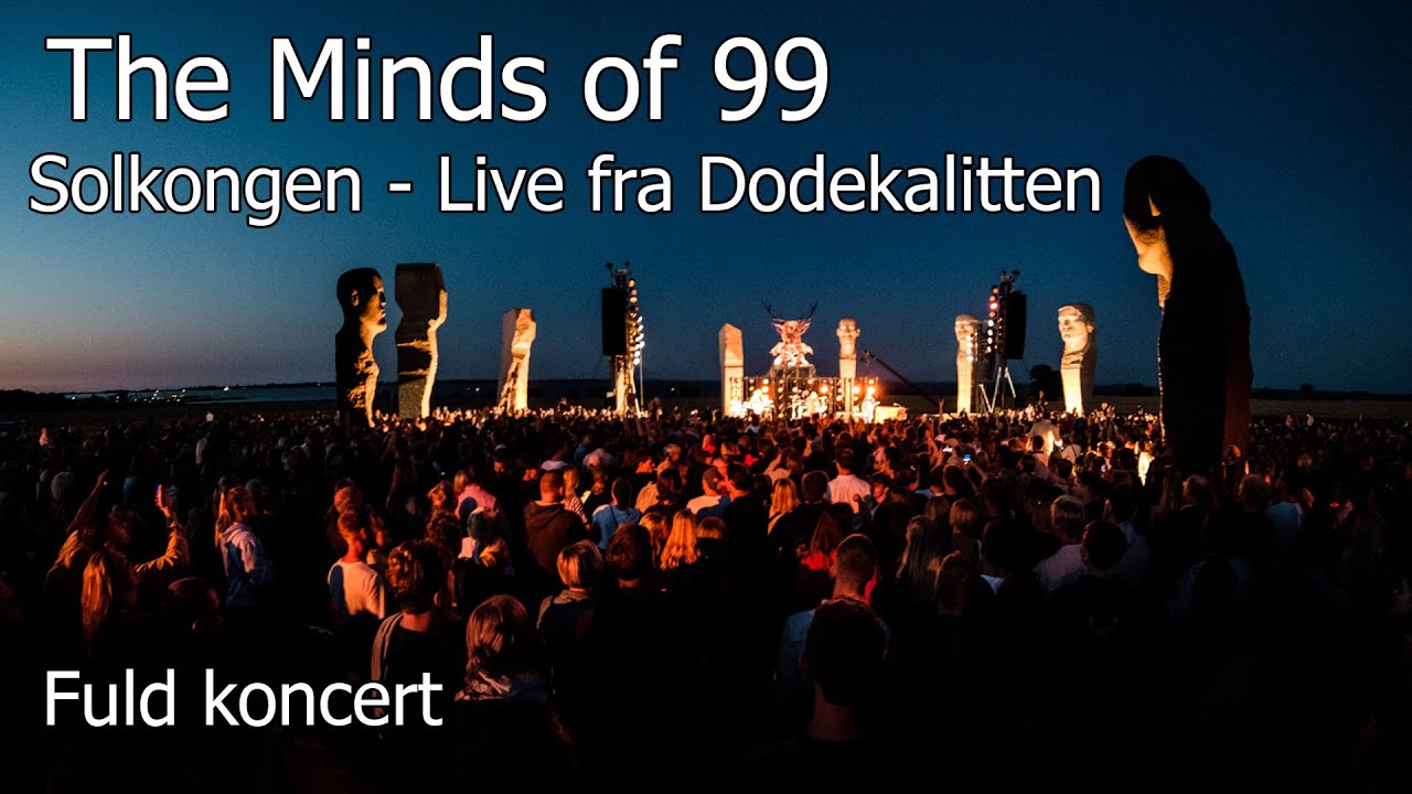 The Minds of 99 - Solkongen (album) live fra Dodekalitten 2019