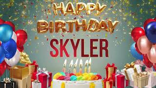 Skyler - Happy Birthday Skyler