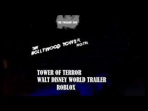 The Twilight Zone Tower Of Terror Walt Disney World Trailer Roblox Youtube - twilight zone tower of terror hollywood studios in roblox with raw