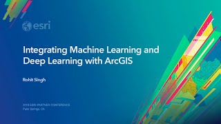 Integrating Machine Learning and Deep Learning with ArcGIS screenshot 2