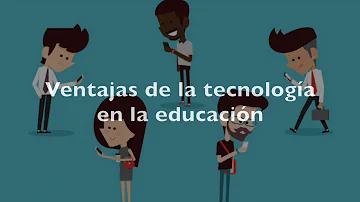 ¿Cuáles son las 3 ventajas de utilizar la tecnología en la educación?