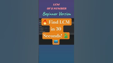 Python Program to Find LCM of 2 Numbers 🧮 | Easy Trick! |30 sec Program