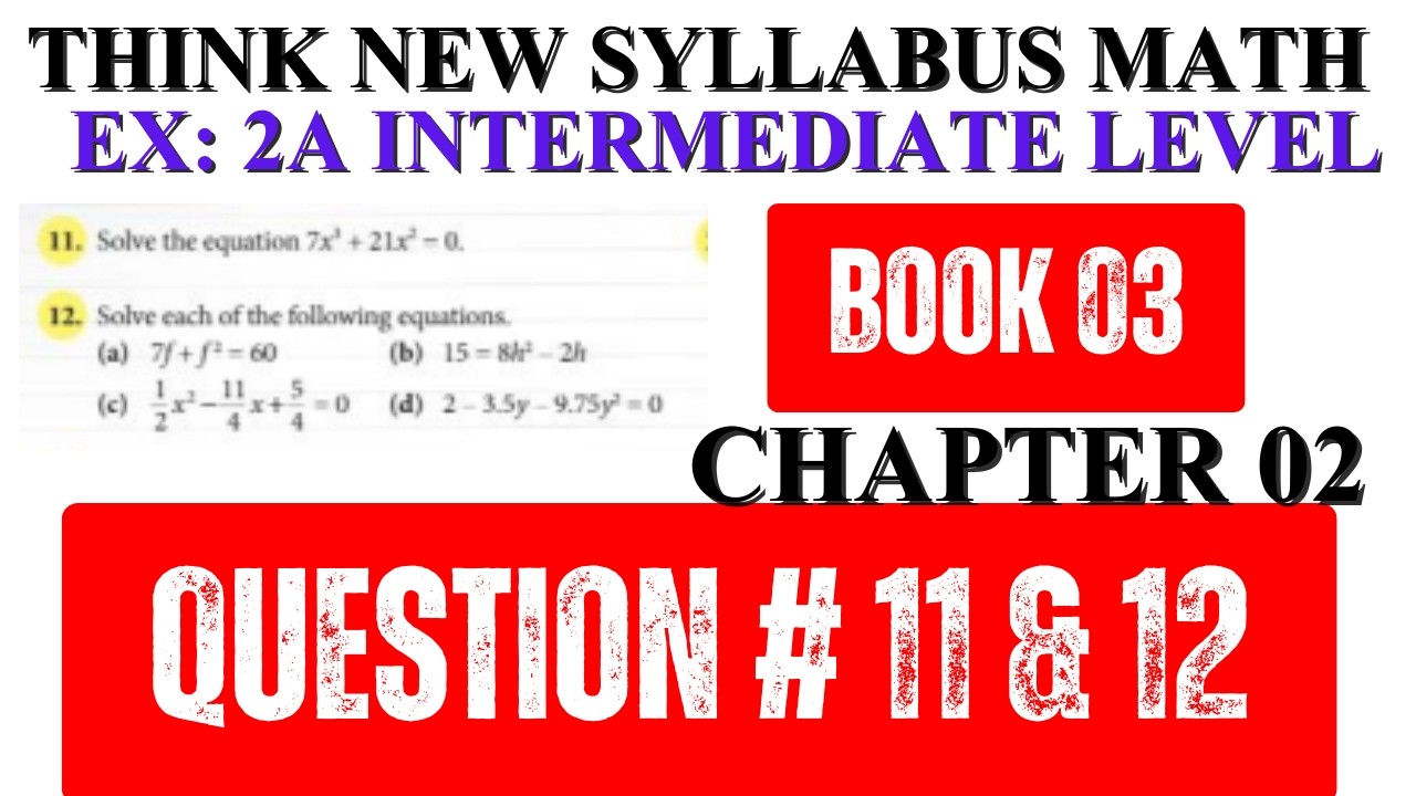 Think New Syllabus Math 8th Edition Book 3 Intermediate Level: Ex 2A Q11 & Q12 |