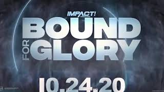 IMPACT! BOUND FOR GLORY 2020 Theme &quot;Watch Me Burn&quot;