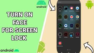 How To Turn On Face For Screen Lock On Your Android Phone screenshot 3