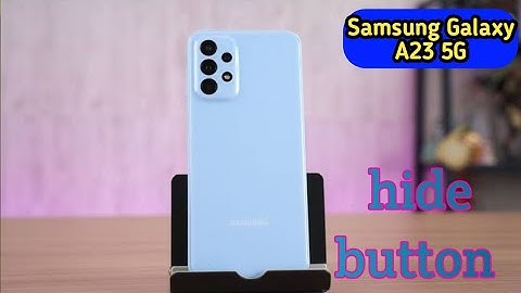 How To Hide Navigation Button In Samsung Galaxy A23 5G, Hide Back Button Setting In Samsung