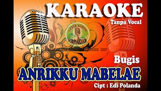 KARAOKE BUGIS ANRIKKU MABELAE (Official Music Video)