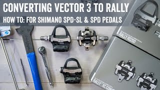 How to: Convert Vector 3 to Rally SPDSL/SPD Pedals!