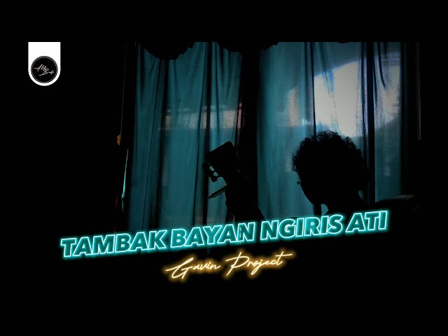 Tambak Bayan Ngiris Ati - Gavin Project (Cover Akustik By Alif Budi) class=
