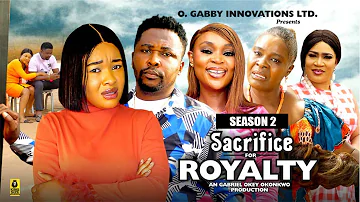 SACRIFICE FOR ROYALTY (SEASON 2){NEW TRENDING MOVIE} - 2024 LATEST NIGERIAN NOLLYWOOD MOVIES
