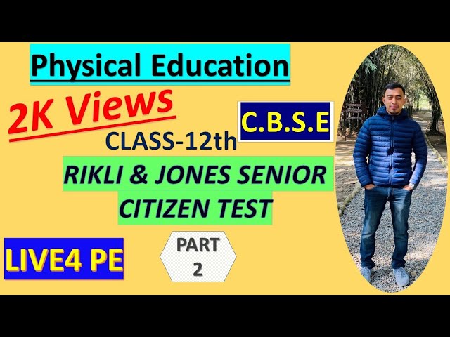 Rikli and Jones senior citizen fitness test. 