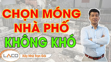 [SO SÁNH] Tất Tần Tật về Móng Cọc Khoan Nhồi Và Coc Ép Bê Tông Bạn Đã Biết? - Xây Nhà Trọn Gói LACO
