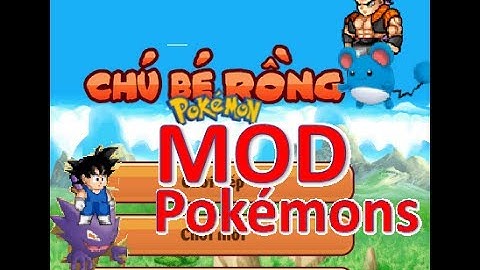 Ngọc Rồng Online | Bản MOD Pokemons đẹp  trên PC