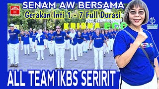 Senam AW Bersama Gerakan Inti 1 - 7 Full Durasi With All Team IKBS Seririt @TheLadiesChannel