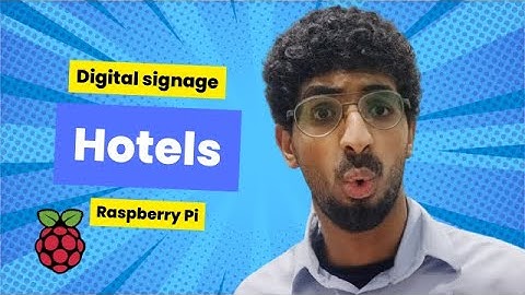 Raspberry Pi Digital signage for hotel lobbies using posterbooking 2024