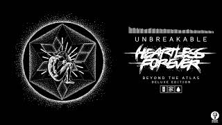 Heartless Forever - Unbreakable