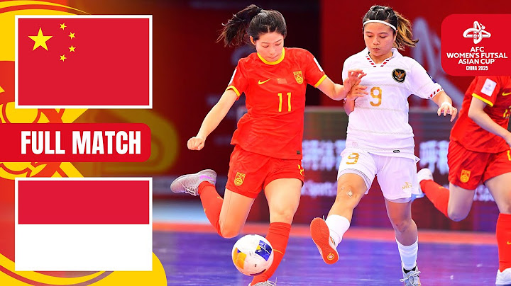 China PR vs. Indonesia | Full Match | AFC Women’s Futsal Asian Cup™ China 2025