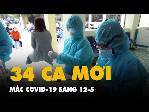 Video Sáng 12-5 có 34 ca mắc COVID-19 mới - youtube