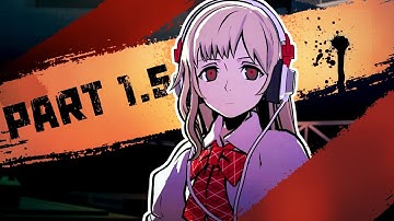 The Time Has Come【 NEO: THE WORLD ENDS WITH YOU 】 Part 1.5 | Blind Live Gameplay