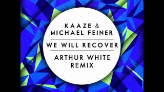 We Will Recover (Arthur White Remix)