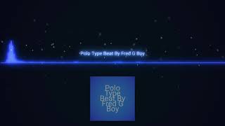 Polo G[Type beat]" Gone be something"