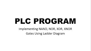 Implementation of NAND NOR XOR & XNOR gate using Logosoft Comfort software screenshot 5