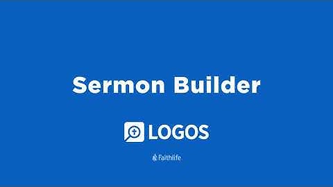 Sermon Builder | Tutorial | Logos 9
