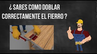 RECOMENDACIONES PARA EL DOBLADO DE FIERROS