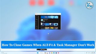 ✅ How to Close Game When Alt-F4 And The Task Manager Don't Work