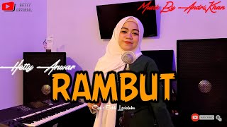 RAMBUT || CIPT: EDDY LESTALUHU ||  VERSI HETTY ANWAR || DANGDUT TERBAIK