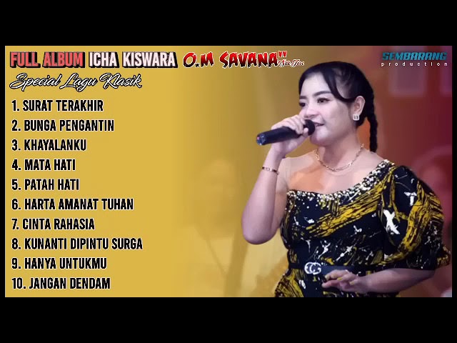 ICHA KISWARA FULL ALBUM - OM SAVANA - Lusyana Tv class=