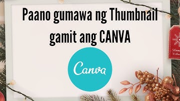 Paano gumawa ng Thumbmail in 2-3mins ft. Canva Application