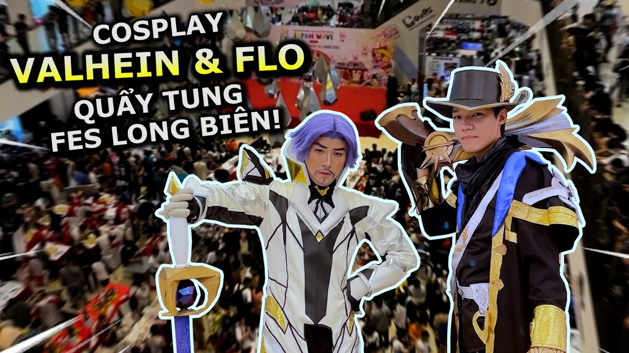 [VLOG] Cosplay VALHEIN & FLORENTINO Quẩy