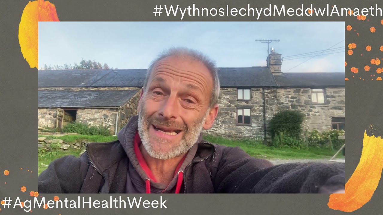 Agriculture Mental Health Week / Wythnos Iechyd Meddwl Amaethyddiaeth