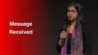 Message Received | Snigdha Agarwal Srinivas | TEDxGVAGrad