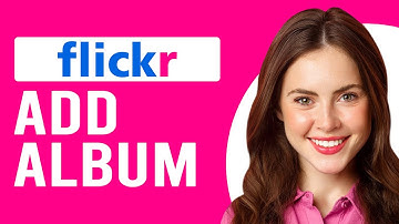 How To Add Album On Flickr (How To Create New Album On Flickr)
