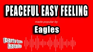 The Eagles - Peaceful Easy Feeling (Karaoke Version)
