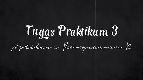 Tugas Praktikum 3| Aplikasi Pemrograman R | Justisia Salmaa Husna_053973385