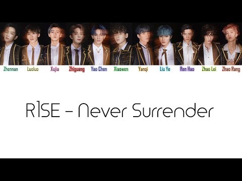 R1SE - Never Surrender [Chi/Pinyin/Eng Color Coded Lyrics]