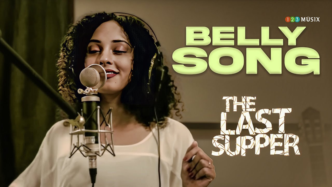 Belly Song (The Last Supper) Composed and Produced by Gopisundar Belly Song (The Last Supper) Composed and Produced by Gopisundar