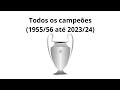 TODOS os CAMPEÕES da UEFA CHAMPIONS LEAGUE (1955-2024)