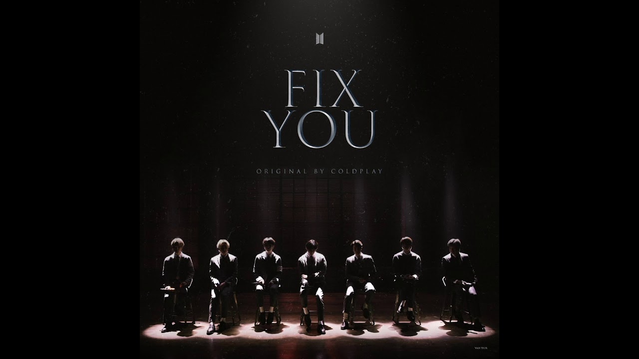 Coldplay fix you. Fix you BTS обложка. BTS (방탄소년단) 'Fix you' (Original Song: Coldplay). Fix you BTS текст.