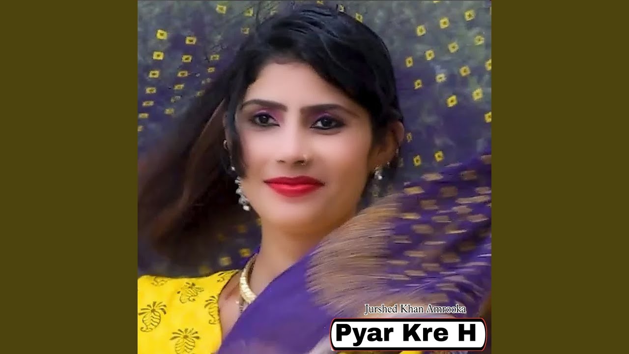 Pyar Kre H