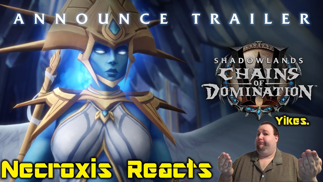 Shadowlands: Chains of Domination – “Kingsmourne” - Necroxis Reacts