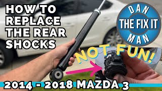 2014 - 2018 Mazda 3 How to Replace Rear Shocks - Not a 5 Minute Job! Lower Shock Bushing Stuck!