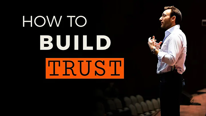 Simon Sinek on Why Trust Takes Time and How to Build It