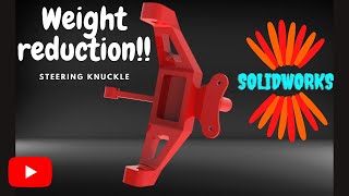 Weight Reduction of Steering Knuckle | Solidworks | 3D Modelling by A Square C & D 993 views 2 years ago 3 minutes, 59 seconds